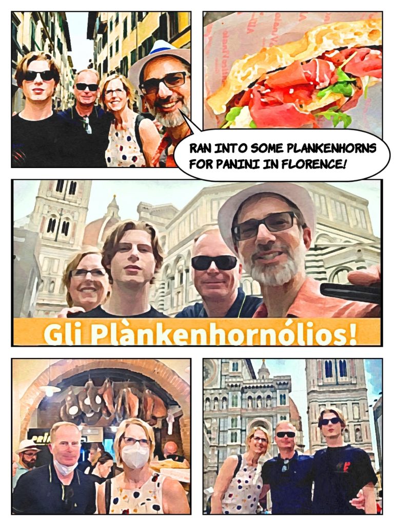 Photos with the Plankenhorns in Florence, eating Panini